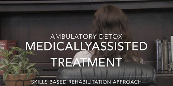 medically-assisted-addiction-treatment